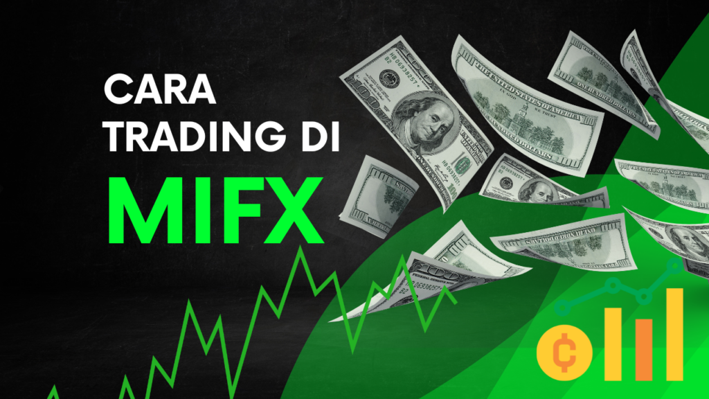 cara trading di mifx